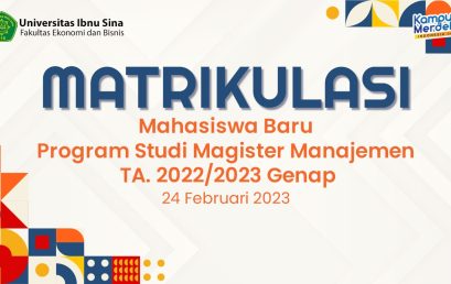 Matrikulasi Mahasiswa Baru Program Studi Magister Manajemen FEB-UIS T.A 2022/2023 Genap