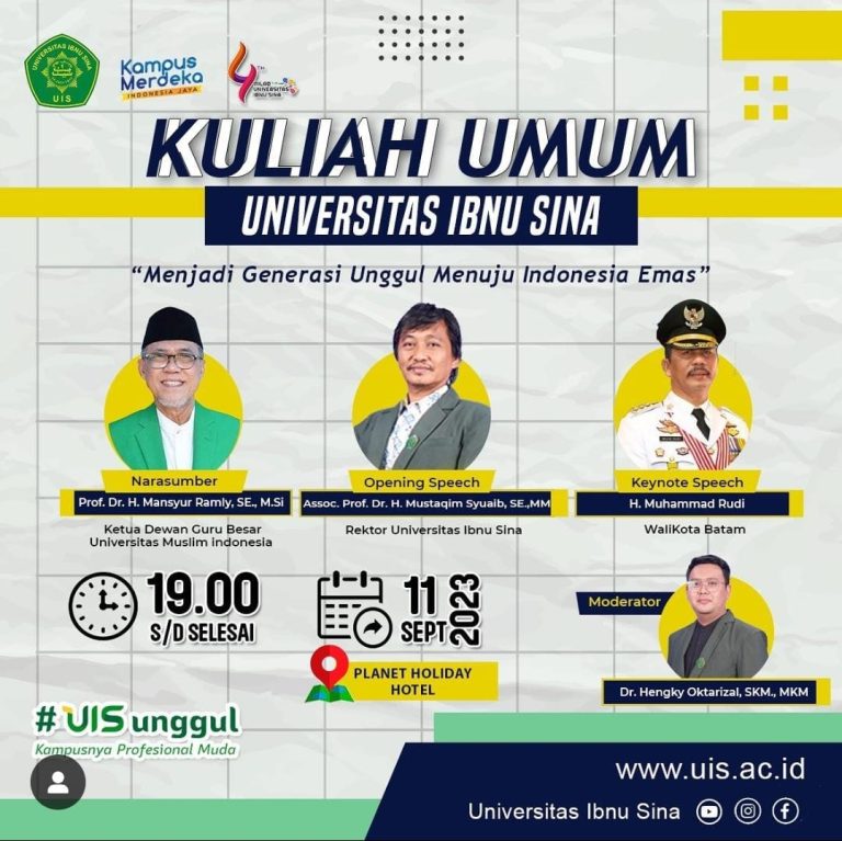 KULIAH UMUM UNIVERSITAS IBNU SINA DENGAN TEMA “Menjadi Generasi Unggul Menuju Indonesia Emas “