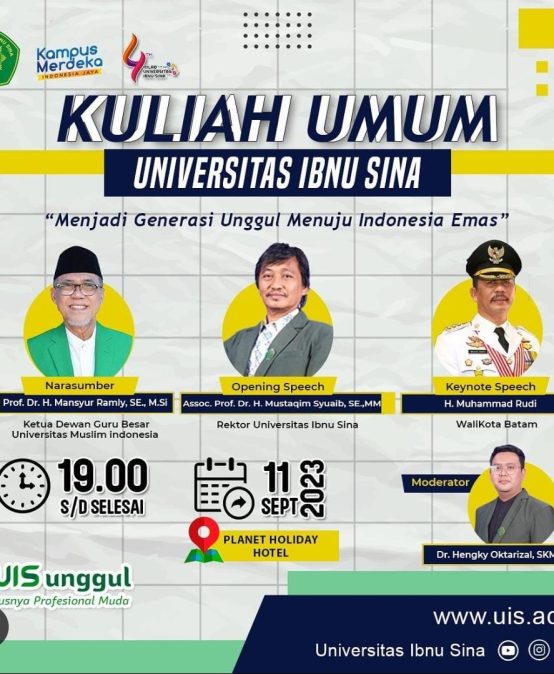 KULIAH UMUM UNIVERSITAS IBNU SINA “Menjadi Generasi Unggul Indonesia Emas”