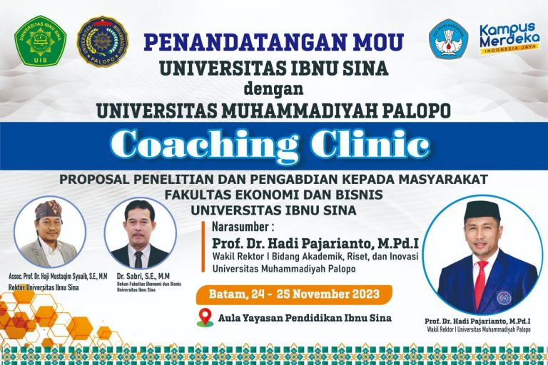 IMPLEMENTASI KERJASAMA FAKULTAS EKONOMI DAN BISNIS UNIVERSITAS IBNU SINA (UIS) DENGAN UNIVERSITAS MUHAMMADIYAH PALOPO (UMPalopo)”COACHING CLINIC PROPOSAL PENELITIAN DAN PKM”