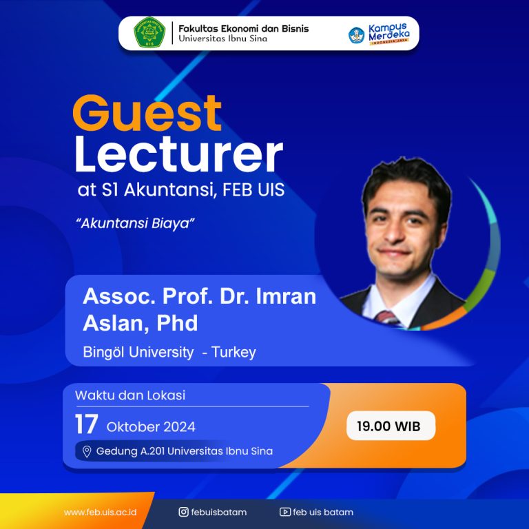 Kuliah Tamu “Akuntansi Biaya” FEB UIS Sukses Digelar Bersama Assoc. Prof. Dr. Imran Aslan dari Turki